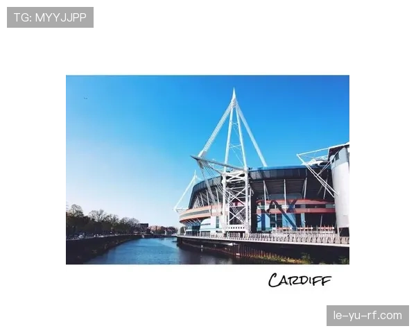 卡迪夫球场启动重大升级计划，全面提升观赛体验与安全标准