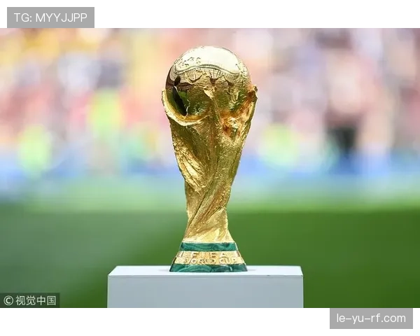 世界杯盛大揭幕，大力神杯闪耀全球瞩目焦点