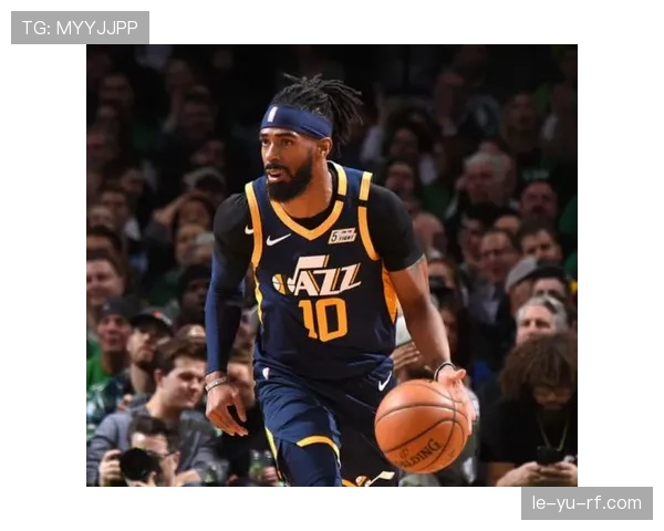 康利挡拆助攻提升显著，带动爵士多点开花形成新攻势